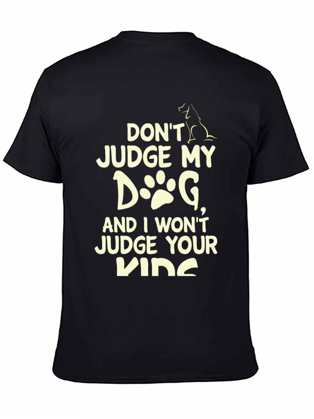 Dont Judge My Dog Graphic Tee