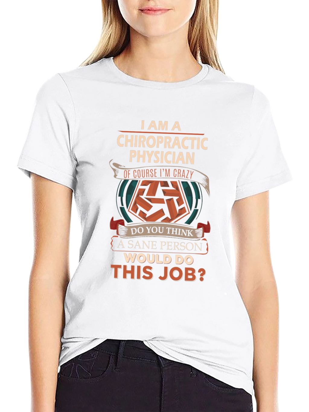 Chiropractic Physician Crazy Job T-Shirt