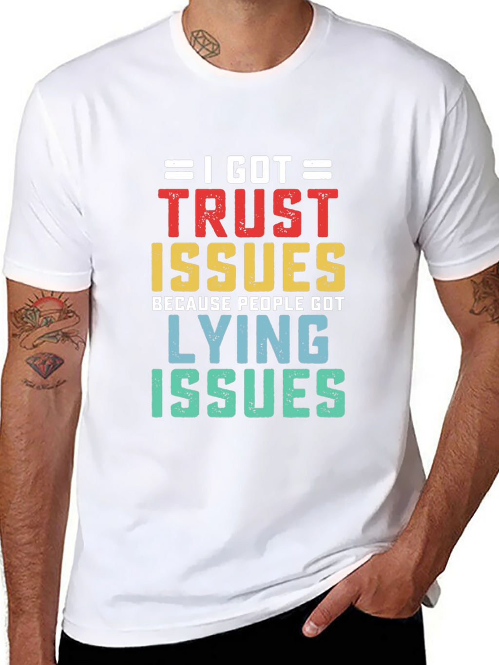I Got Trust Issues T-Shirt