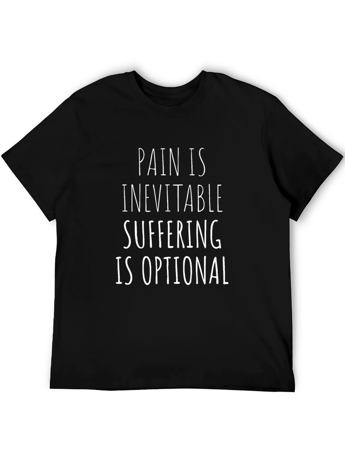 Pain is Inevitable Suffer Optional Graphic Tee