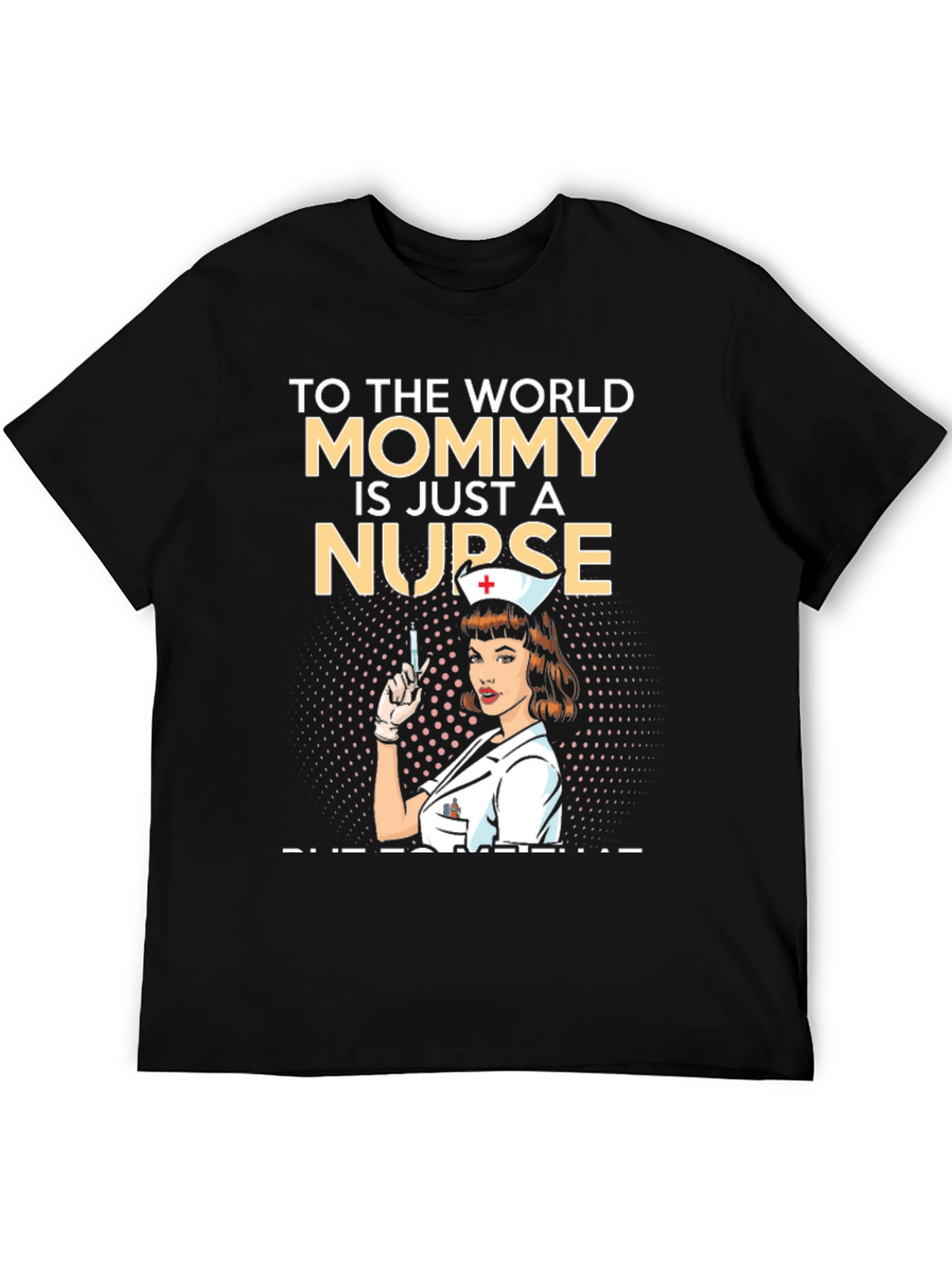 Mommy Nurse T-Shirt - Gift for Nurses