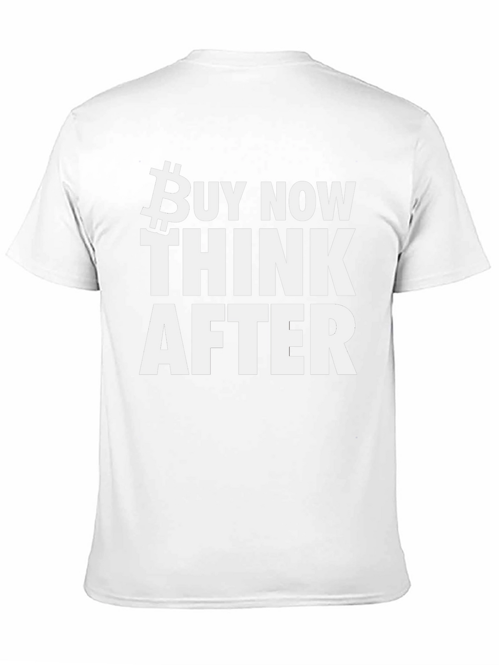 Buy Now Think After Bitcoin Black T-Shirt