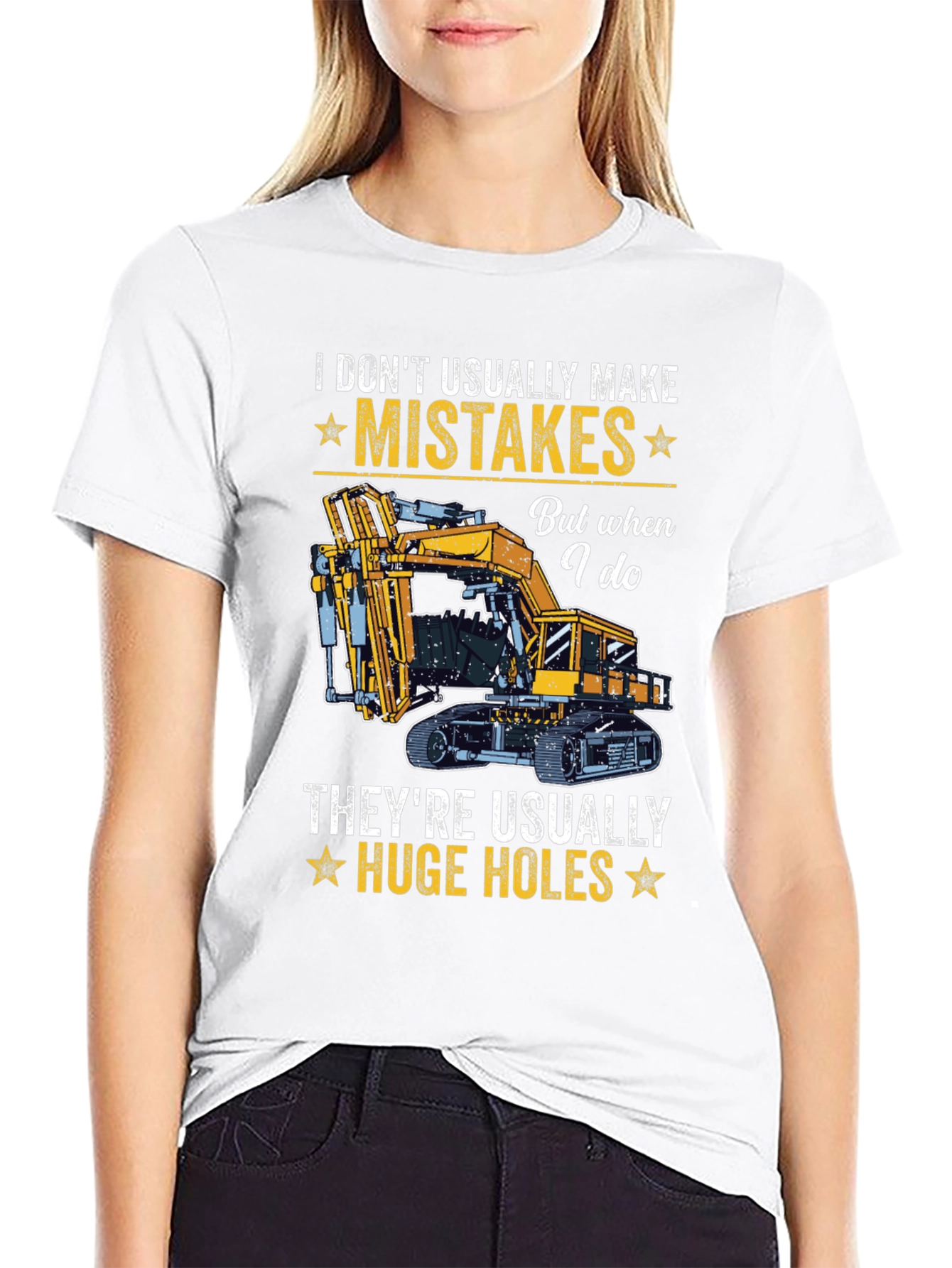 I Dont Usually Make Mistakes Funny Excavator T-Shirt