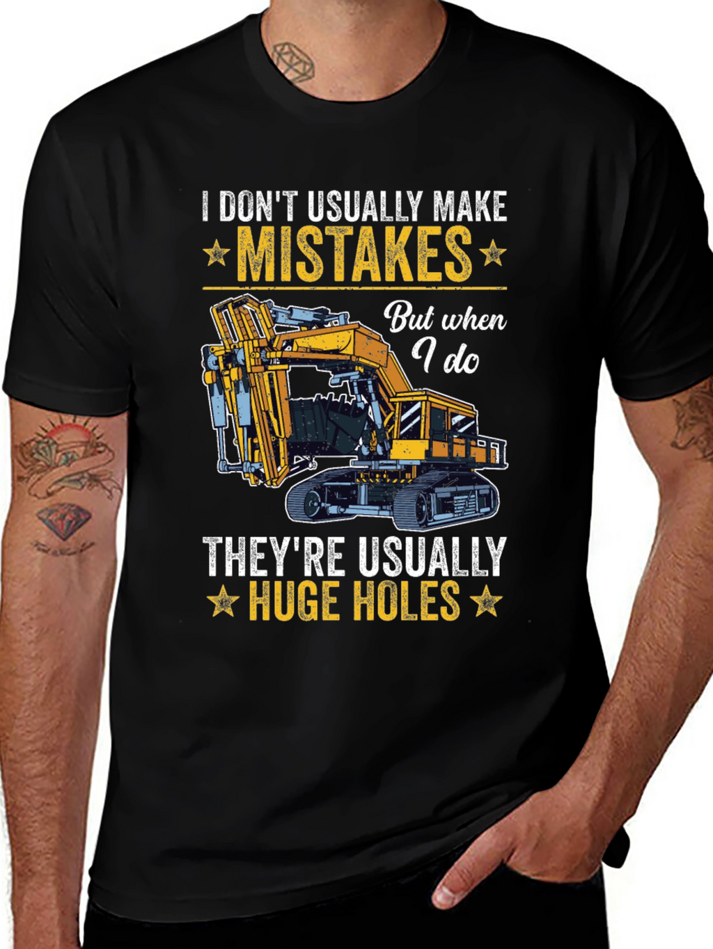 I Dont Usually Make Mistakes Funny Excavator T-Shirt
