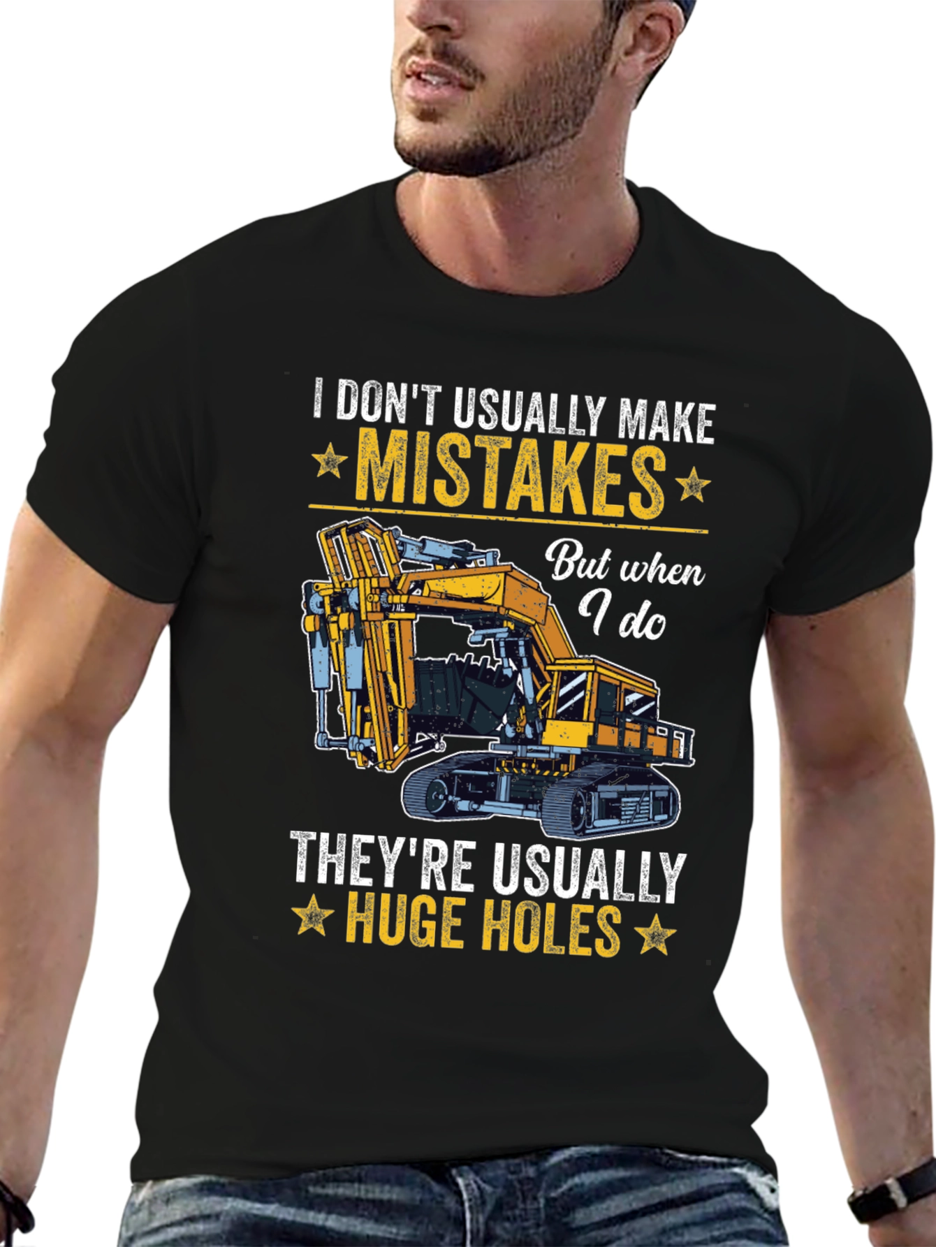 I Dont Usually Make Mistakes Funny Excavator T-Shirt