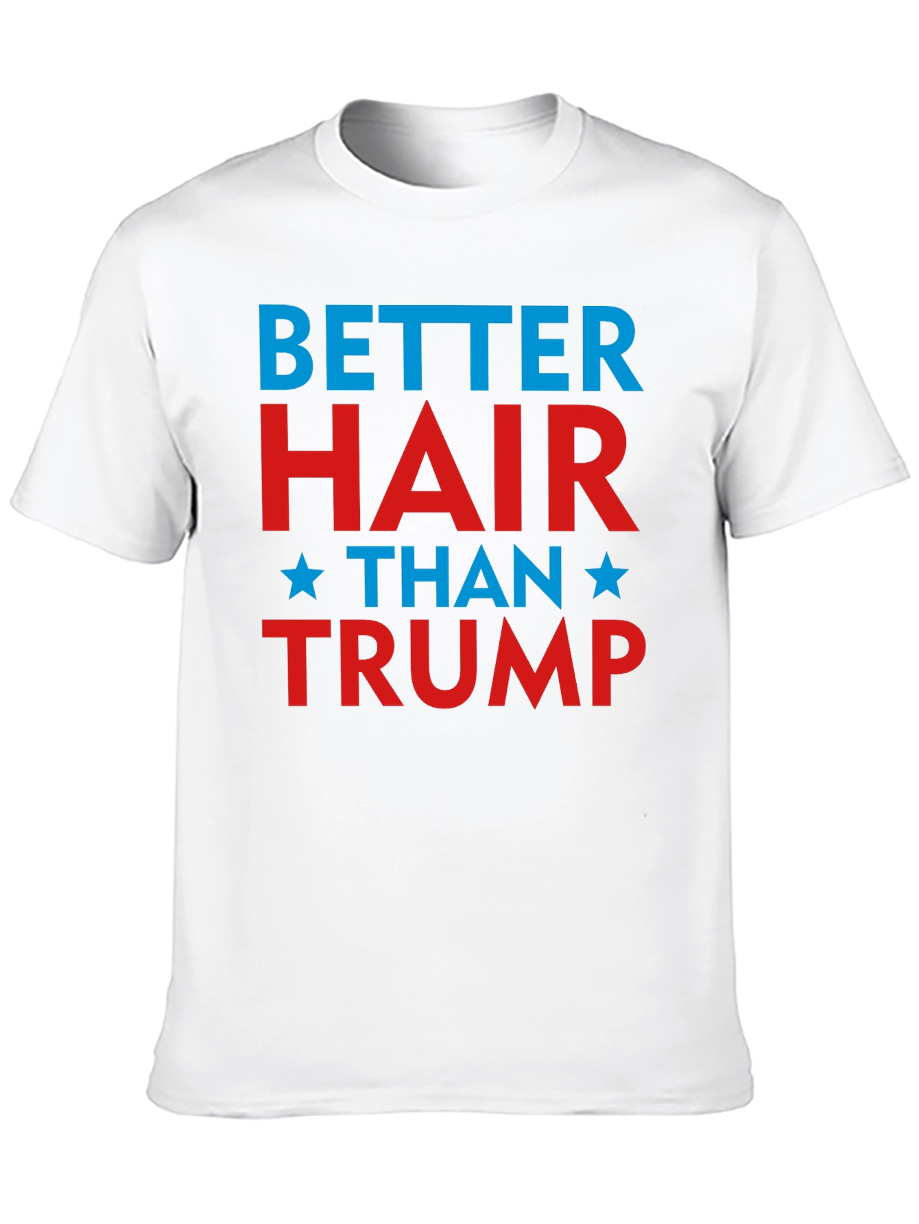 Better Hair Than Trump Graphic Tee