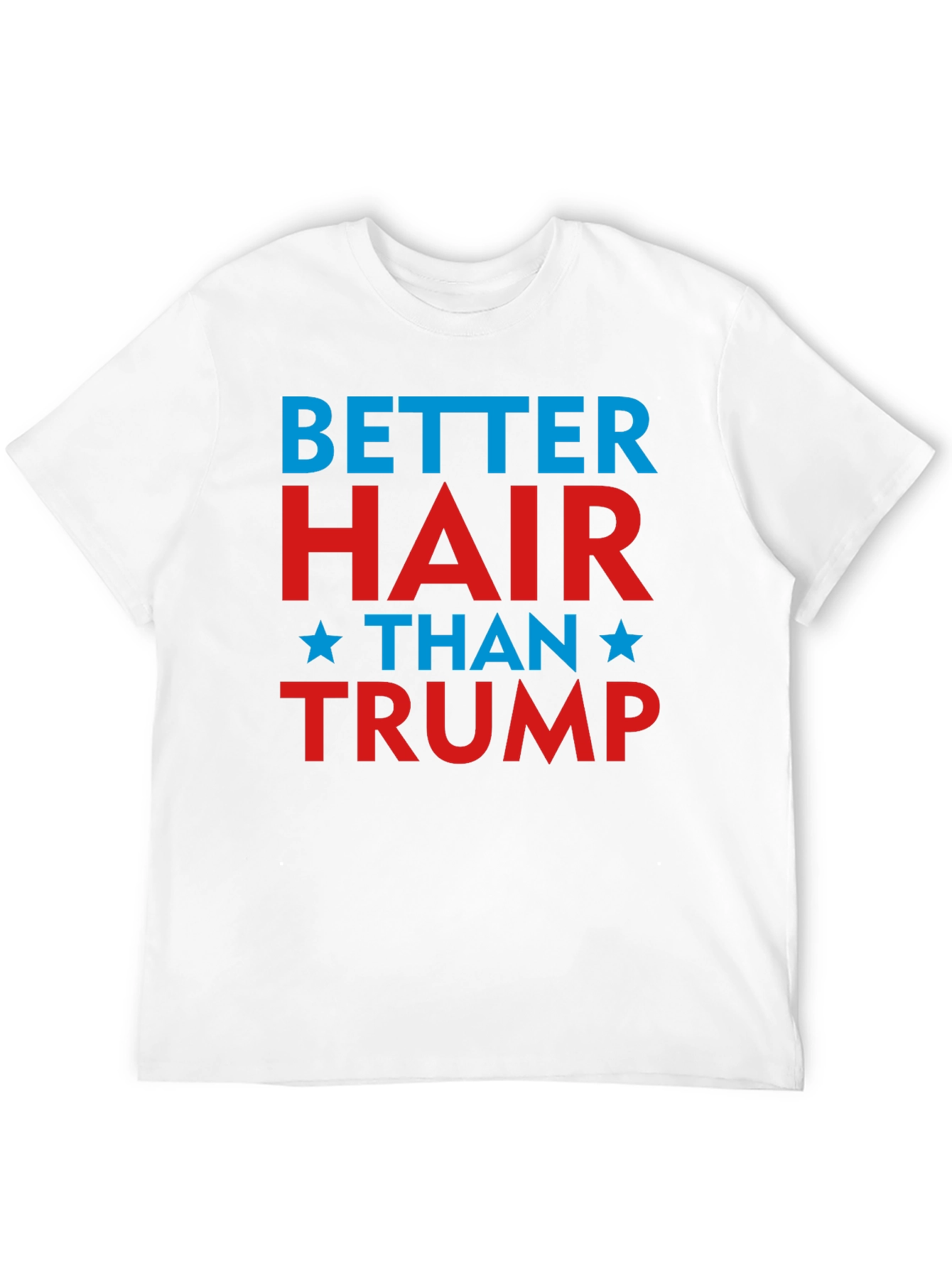 Better Hair Than Trump Graphic Tee