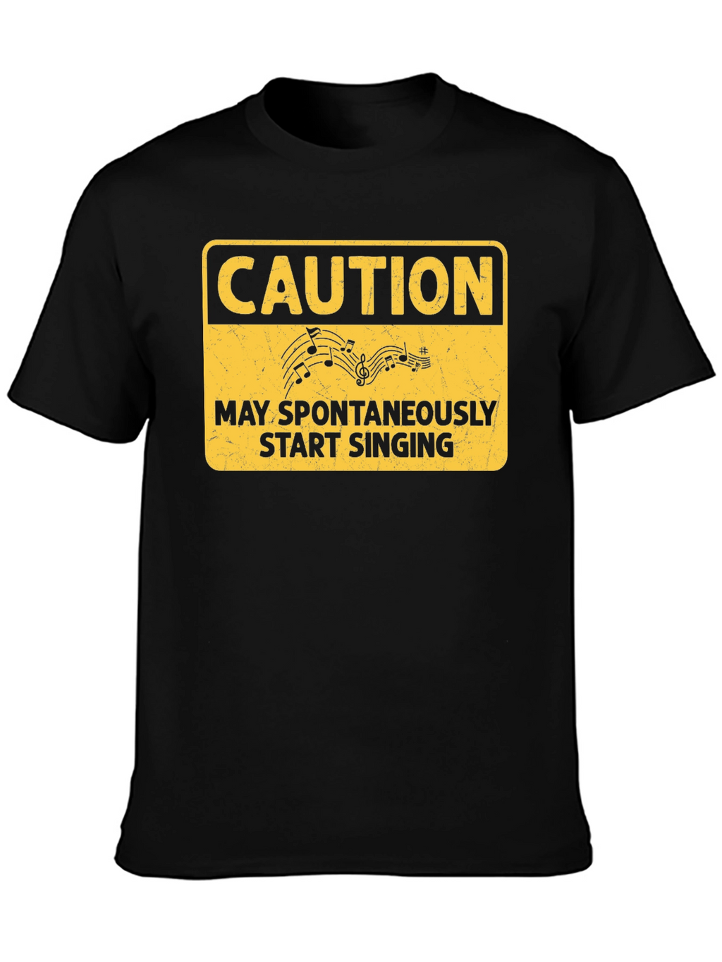 Caution May Spontaneously Start Singing T-Shirt