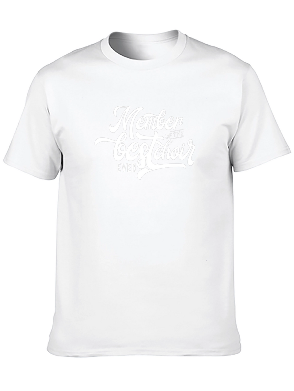 Best Choir Member T-Shirt