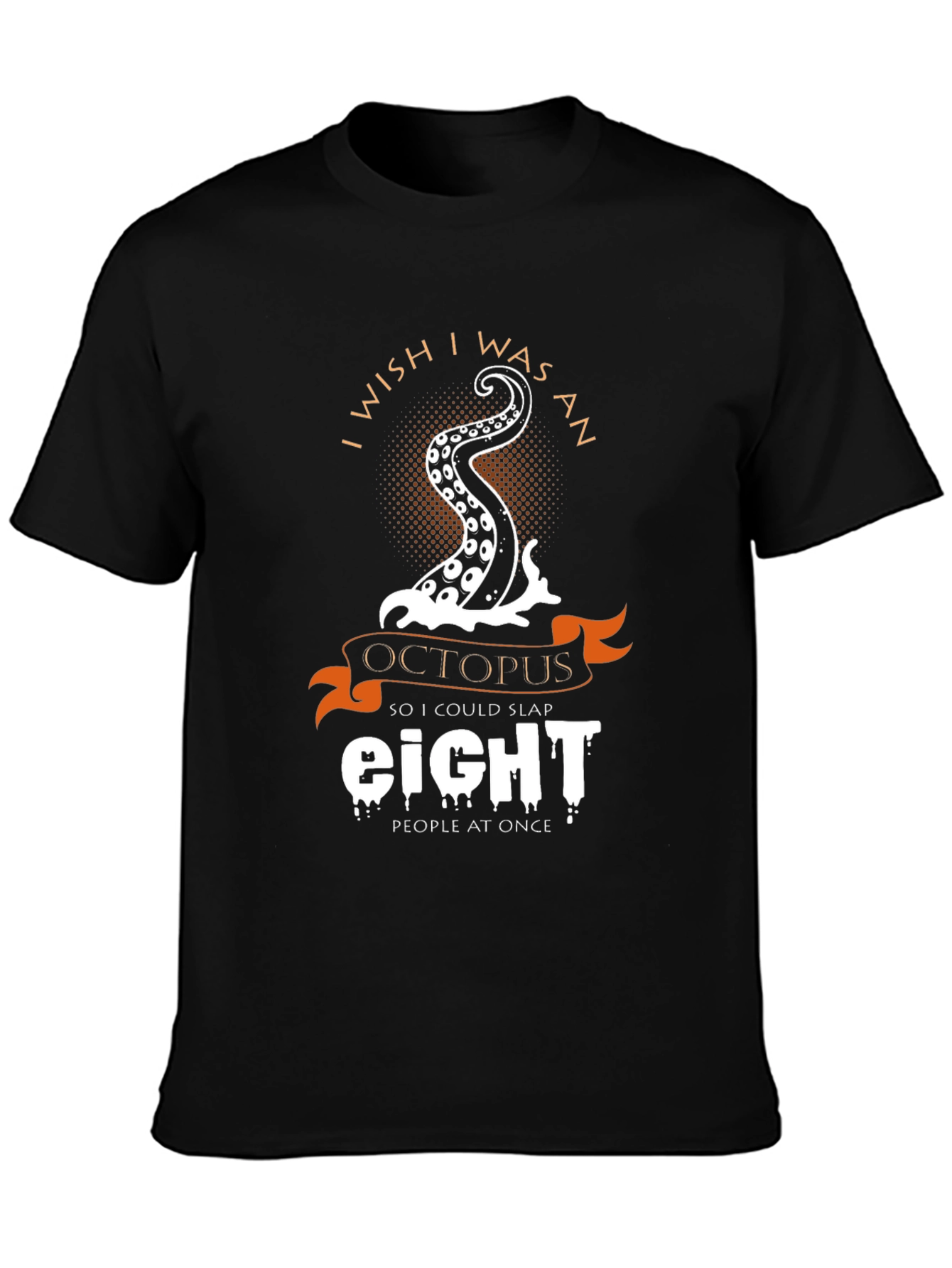 I Wish I Was an Octopus Funny Graphic Tee