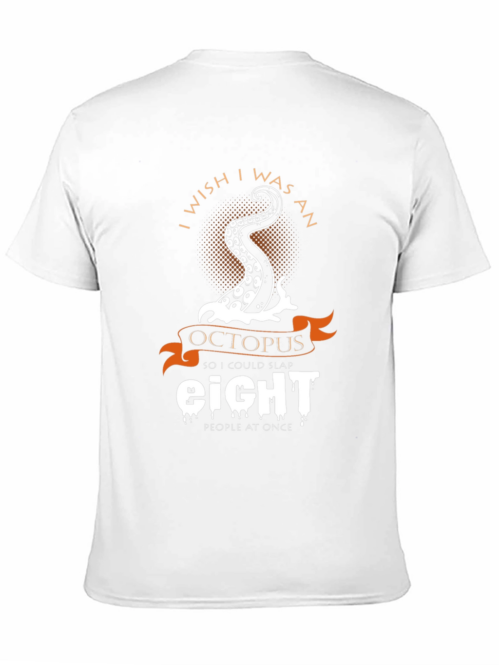 I Wish I Was an Octopus Funny Graphic Tee