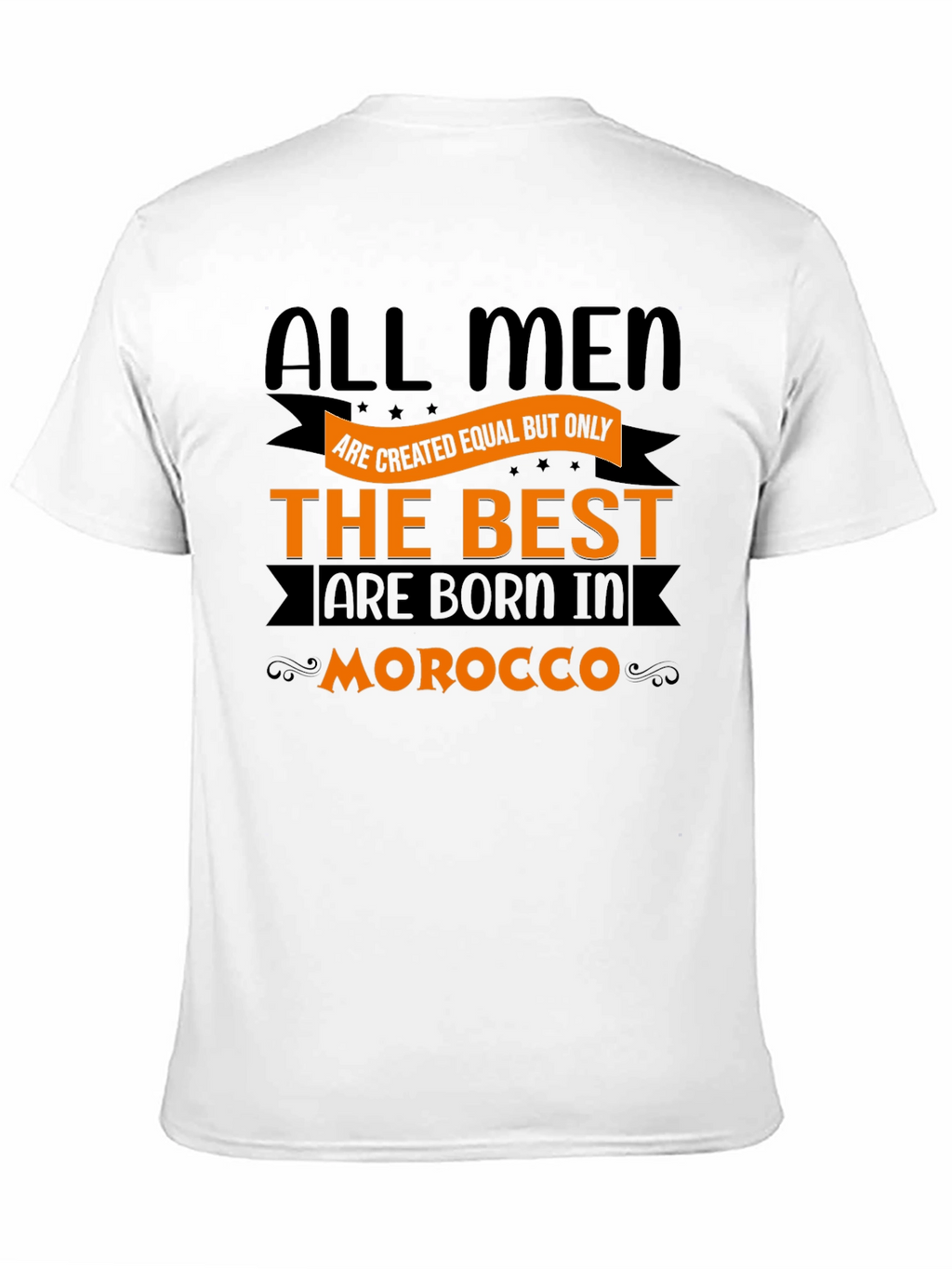All Men Are Created Equal Morocco T-Shirt