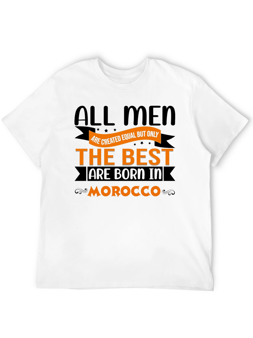 All Men Are Created Equal Morocco T-Shirt