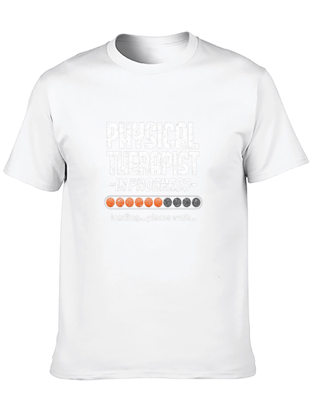 Physical Therapist in Progress Loading T-Shirt