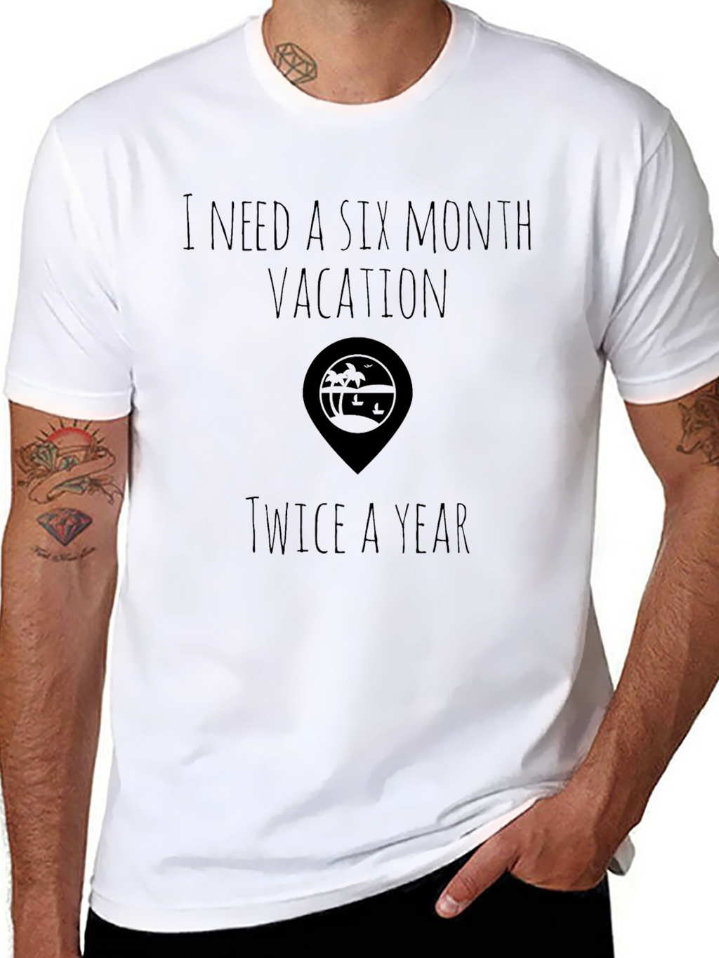 Vacation T-Shirt 6 Month Vacation Twice a Year