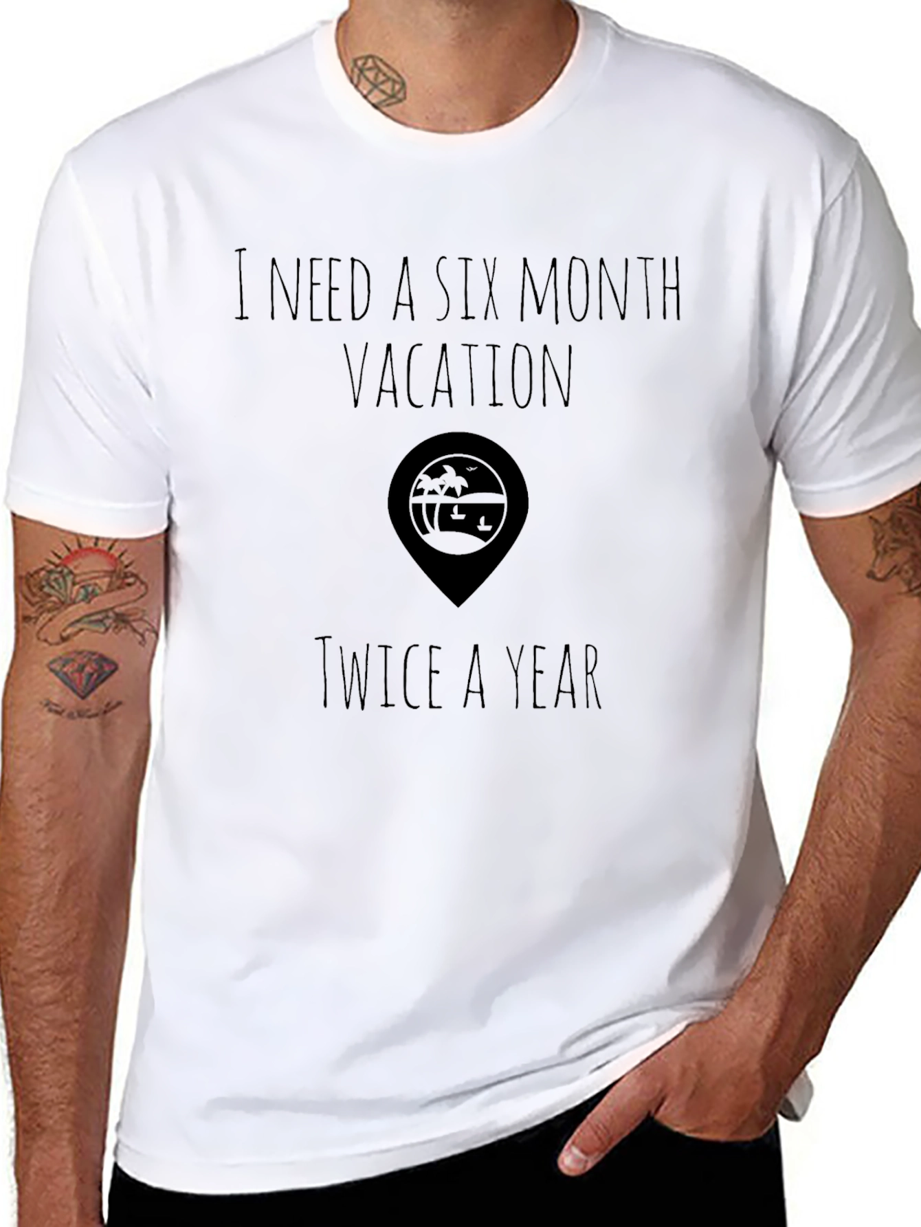Vacation T-Shirt 6 Month Vacation Twice a Year