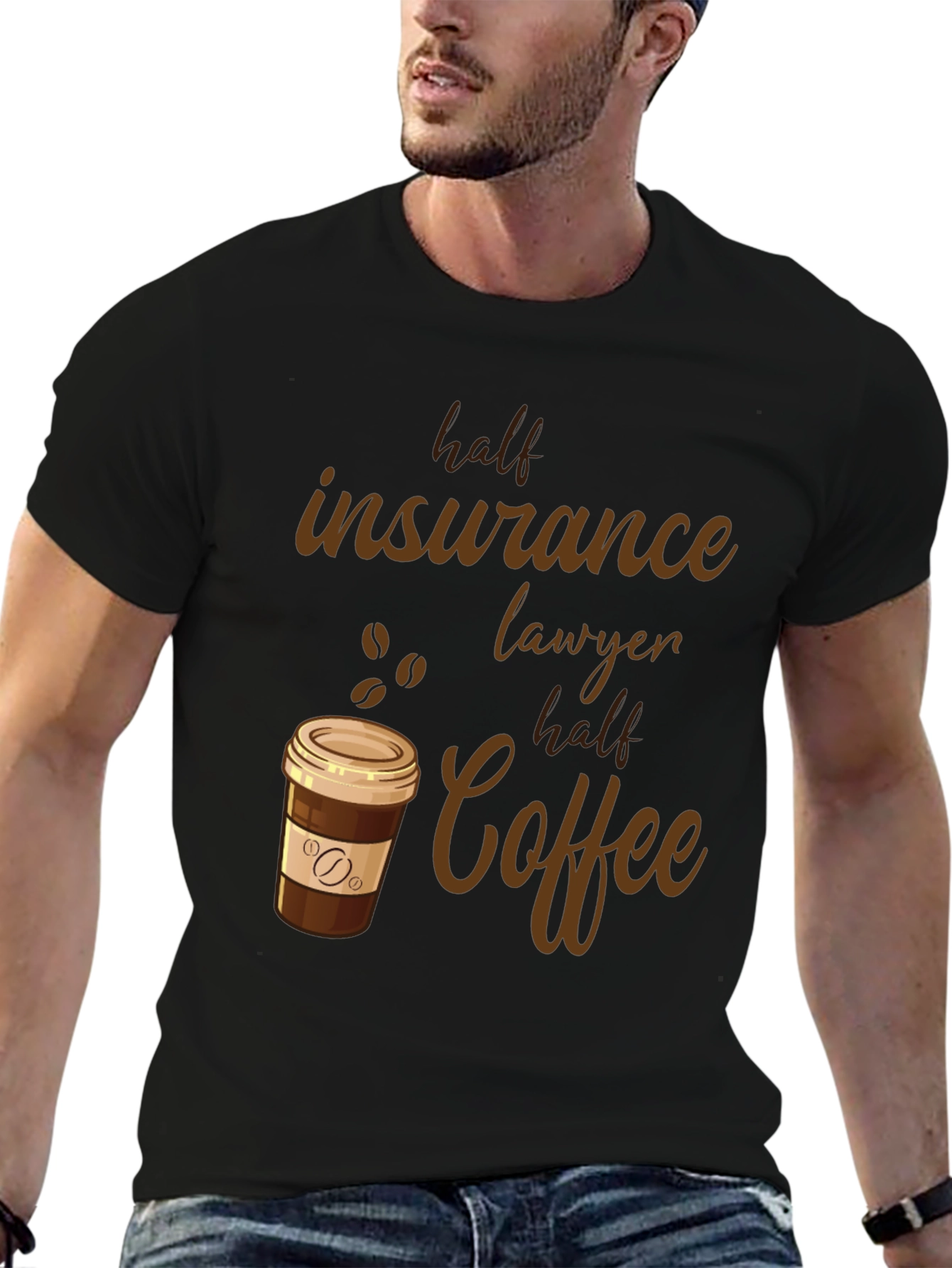 Half Insurance Lawyer Half Coffee T-Shirt