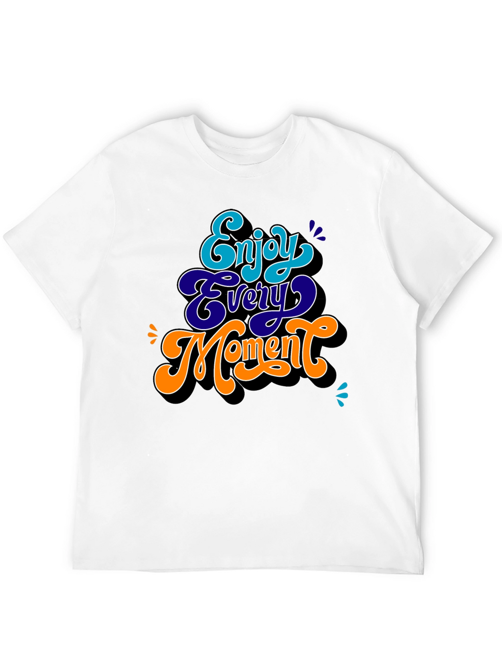 Enjoy Every Moment Graphic T-Shirt