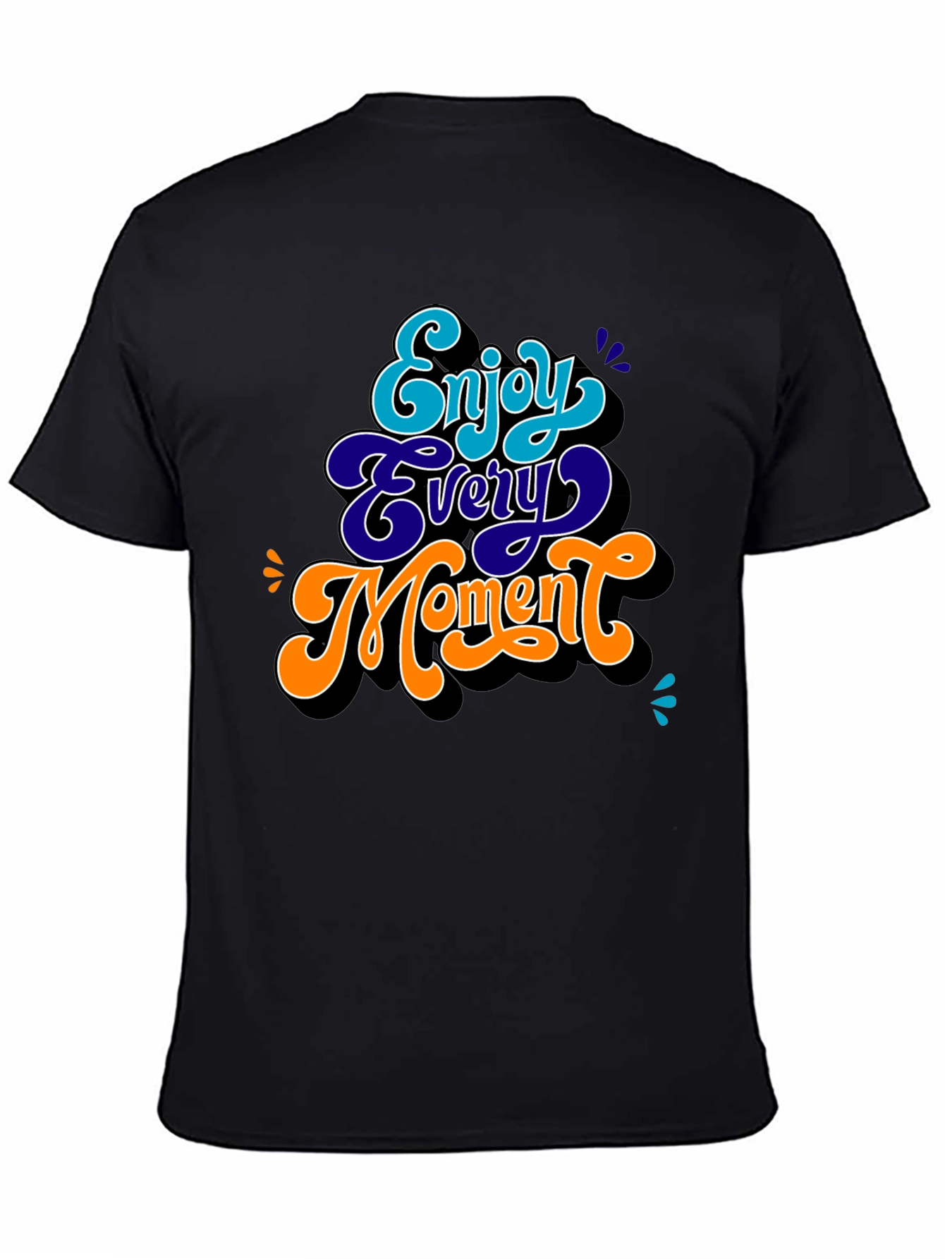 Enjoy Every Moment Graphic T-Shirt