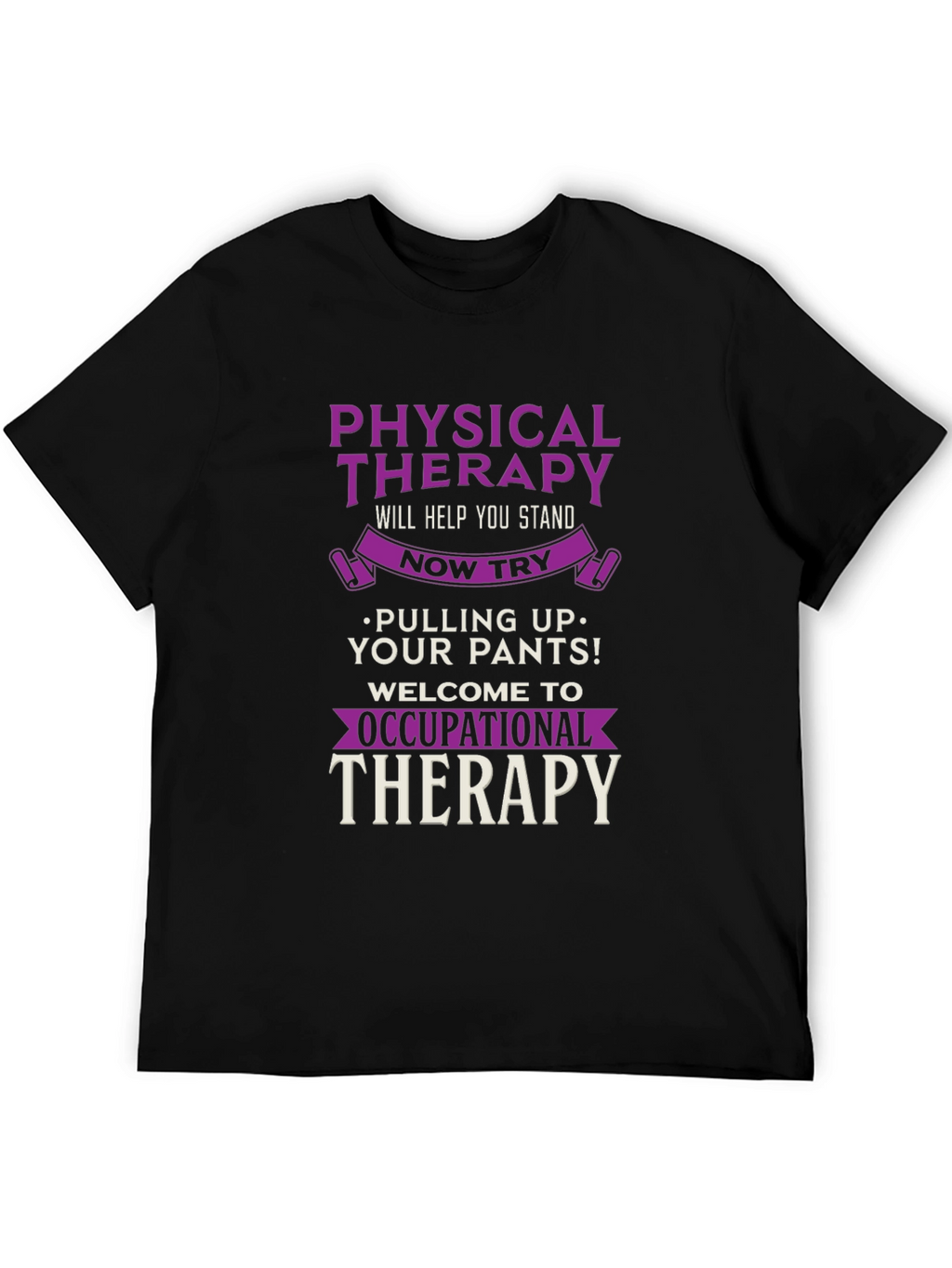 Physical & Occupational Therapy T-Shirt