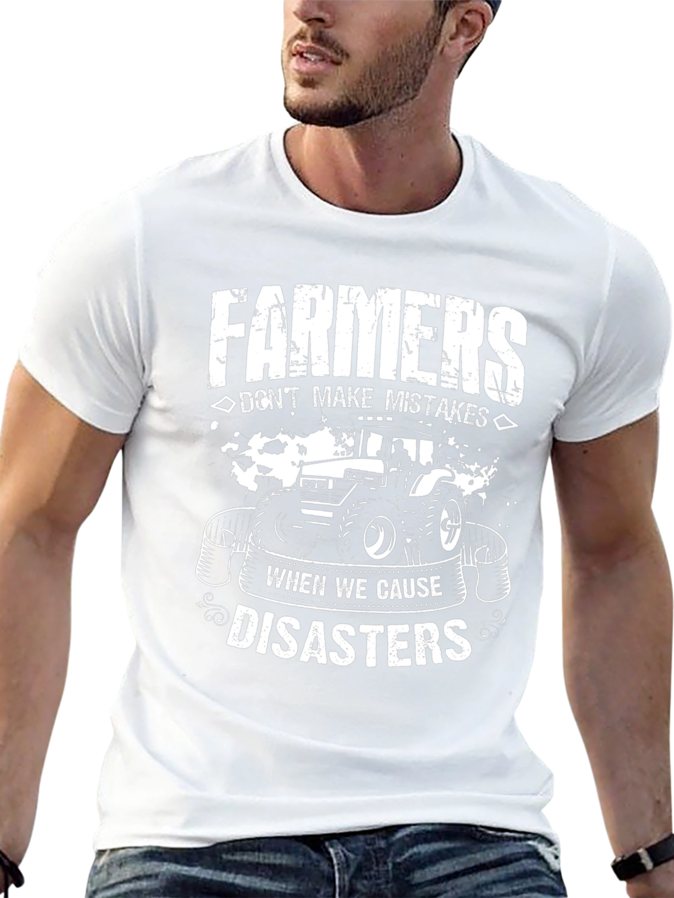 Farmers Dont Make Mistakes T-Shirt