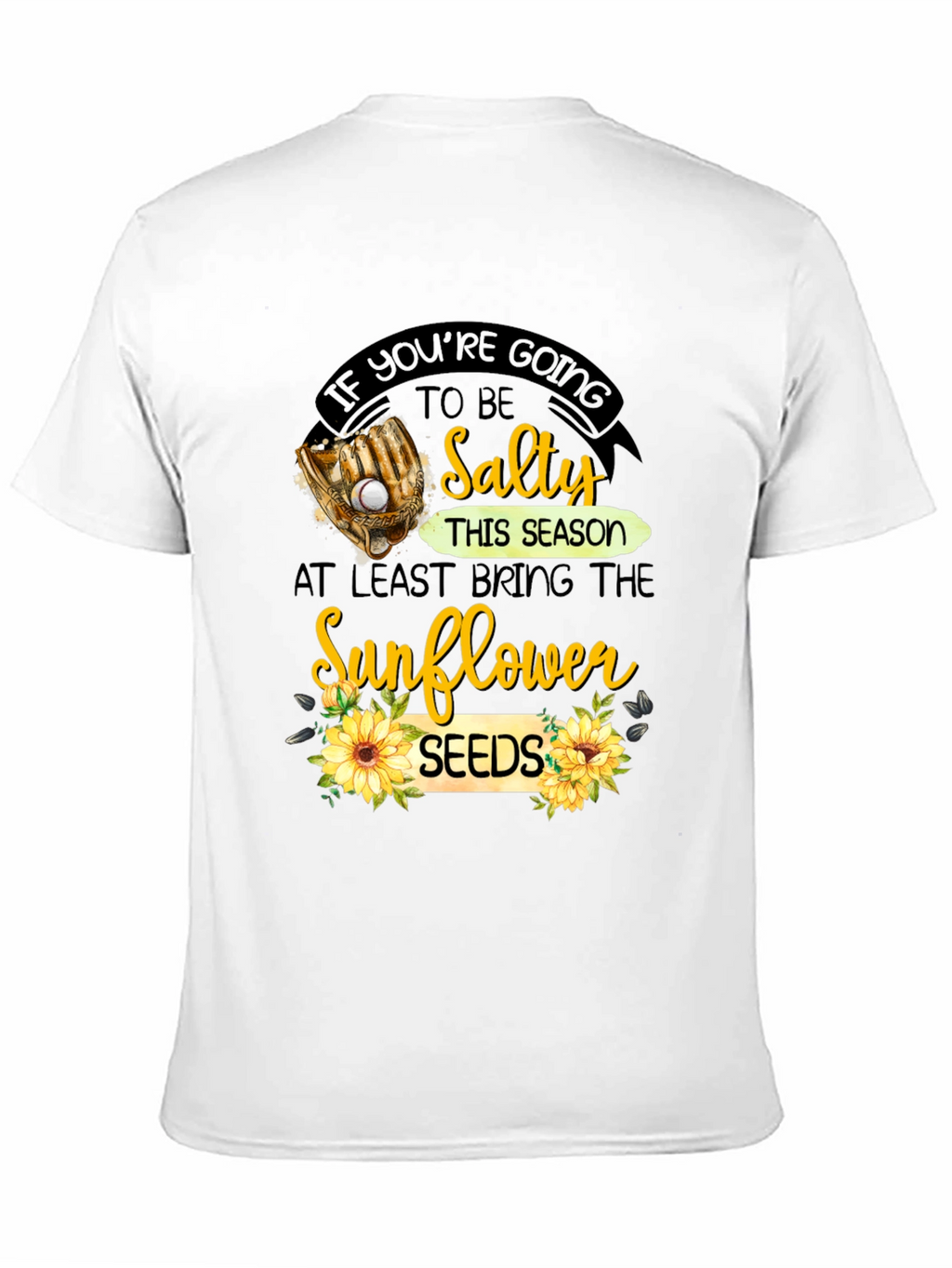 Salty Sunflower Seeds Graphic T-Shirt