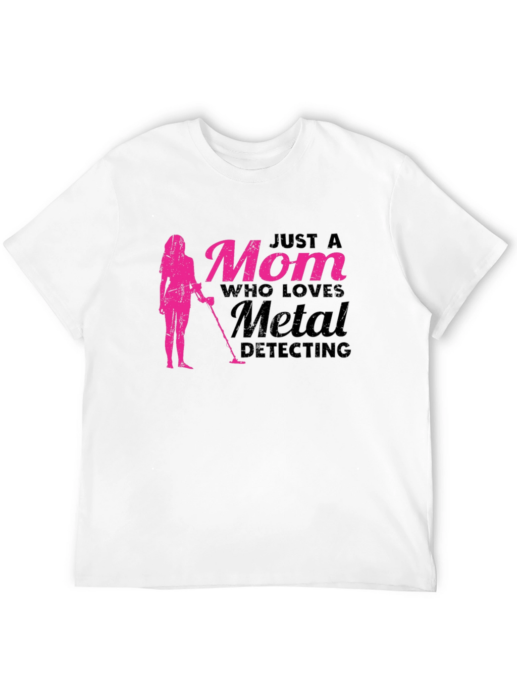 Mom Who Loves Metal Detecting T-Shirt