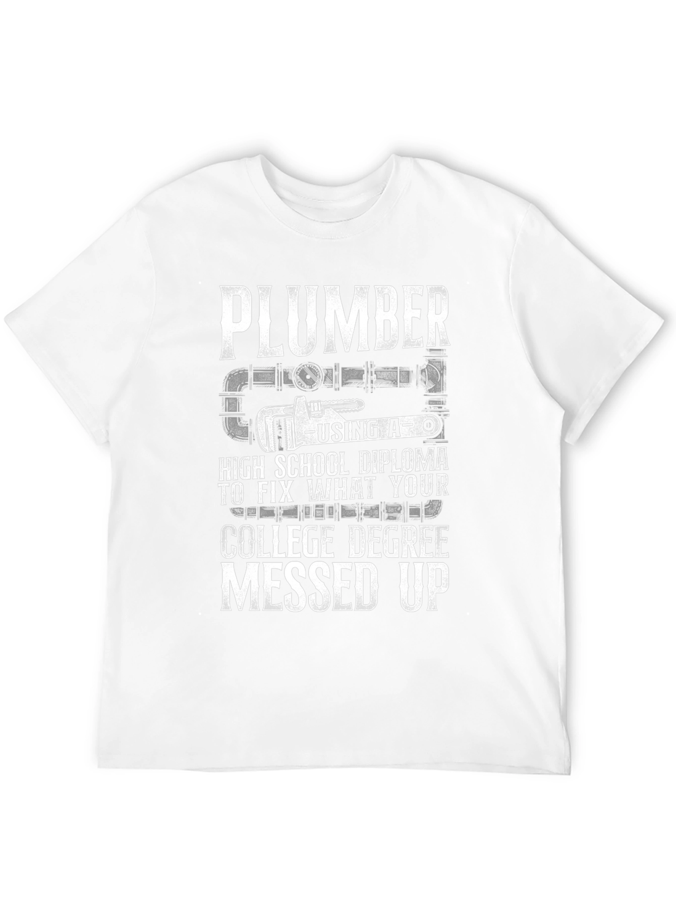 Plumber High School Diploma Fix T-Shirt