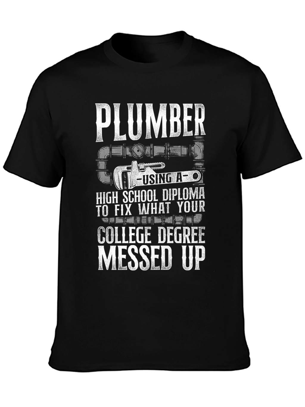 Plumber High School Diploma Fix T-Shirt