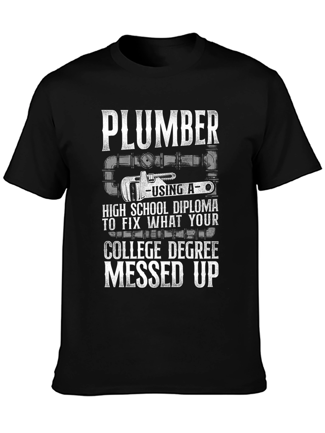 Plumber High School Diploma Fix T-Shirt