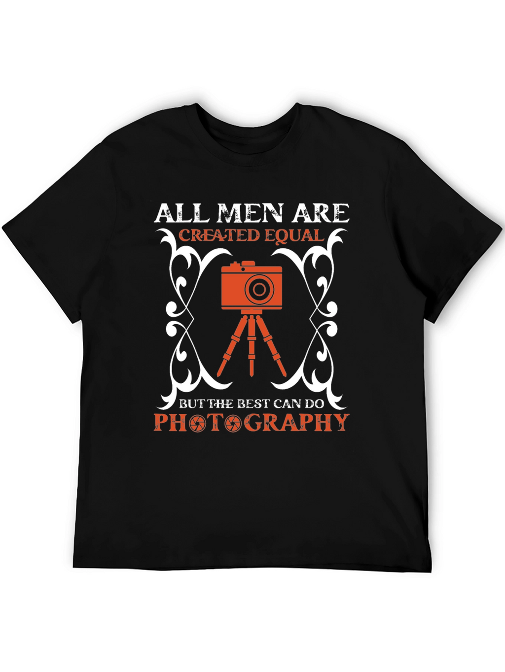 Photography Lover T-Shirt - All Men Created Equal