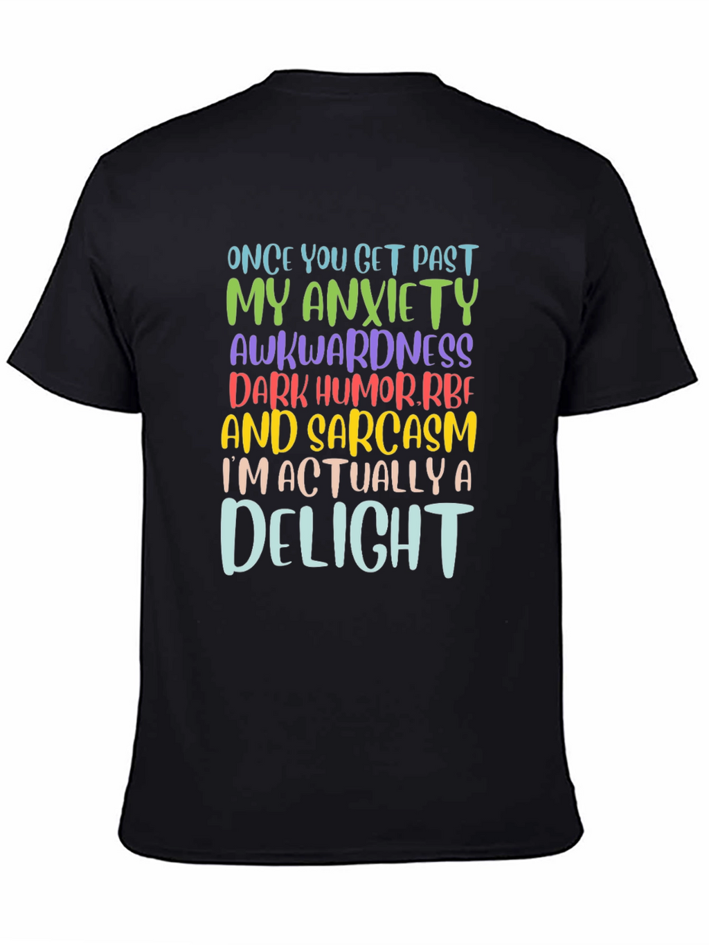 Sarcastic Delight Graphic T-Shirt - Once You Get Past