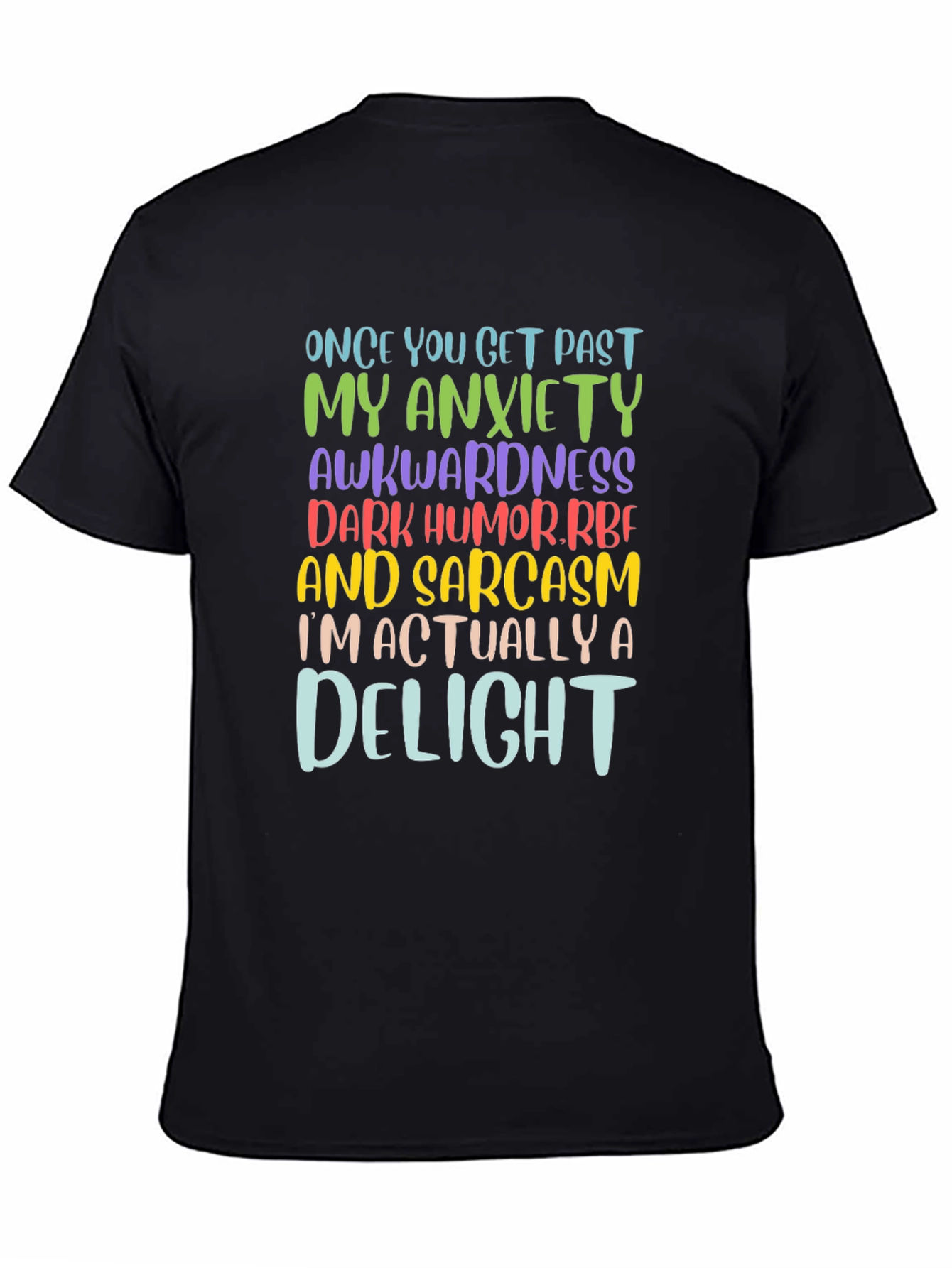 Sarcastic Delight Graphic T-Shirt - Once You Get Past