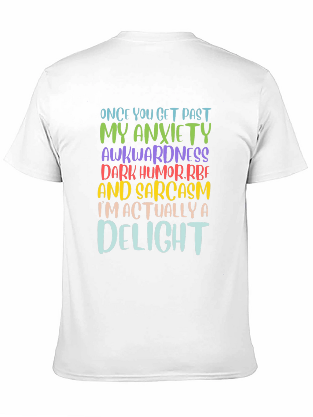 Sarcastic Delight Graphic T-Shirt - Once You Get Past