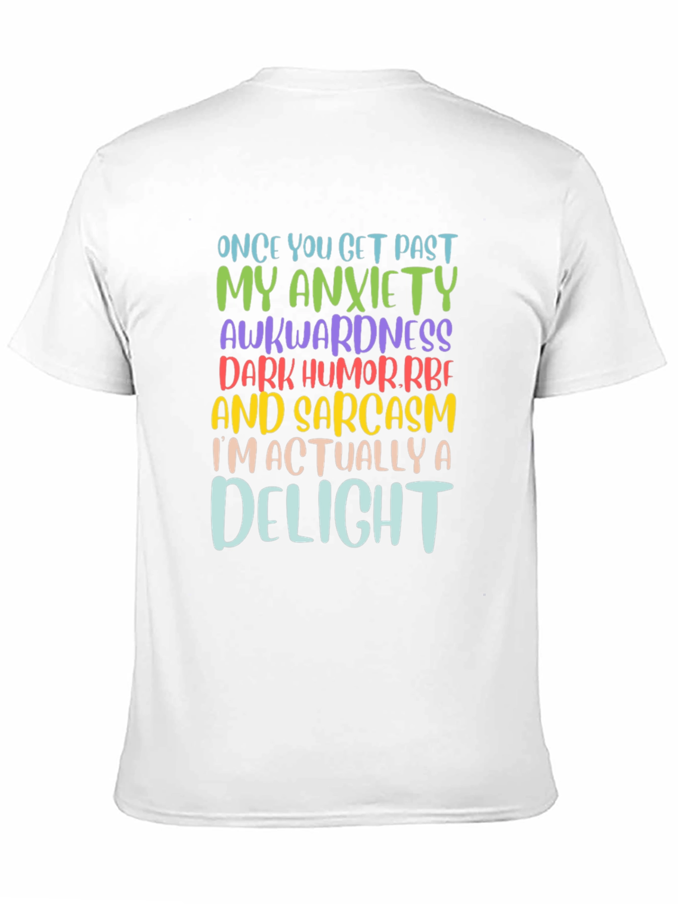 Sarcastic Delight Graphic T-Shirt - Once You Get Past
