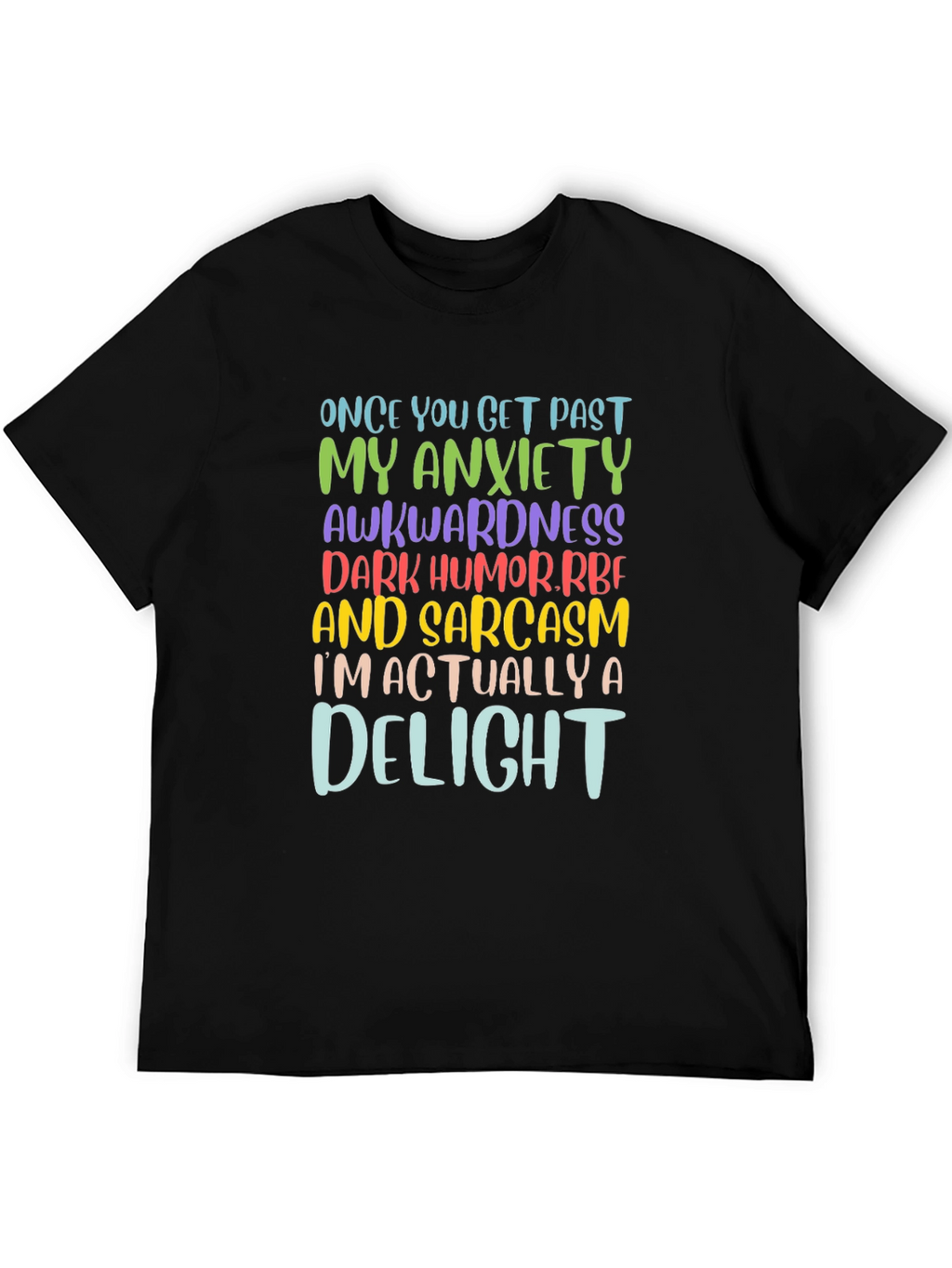 Sarcastic Delight Graphic T-Shirt - Once You Get Past