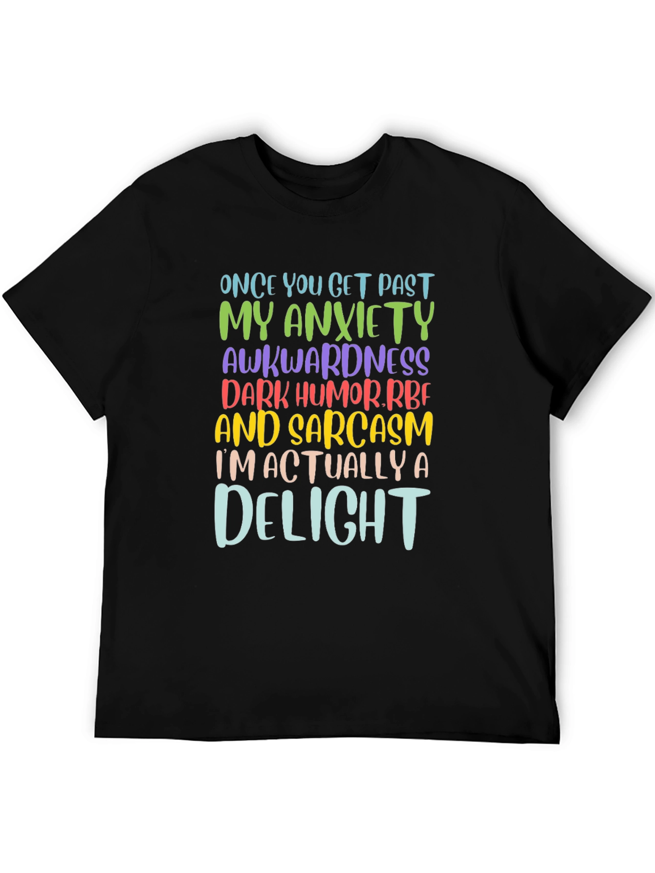 Sarcastic Delight Graphic T-Shirt - Once You Get Past