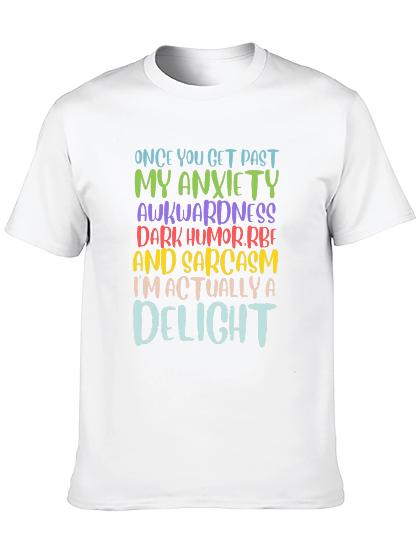 Sarcastic Delight Graphic T-Shirt - Once You Get Past