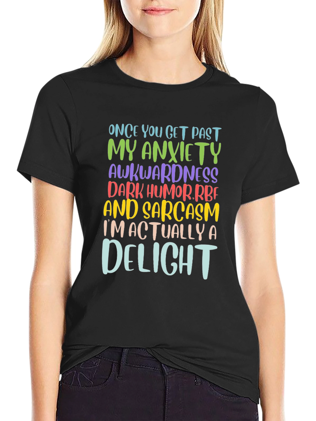 Sarcastic Delight Graphic T-Shirt - Once You Get Past