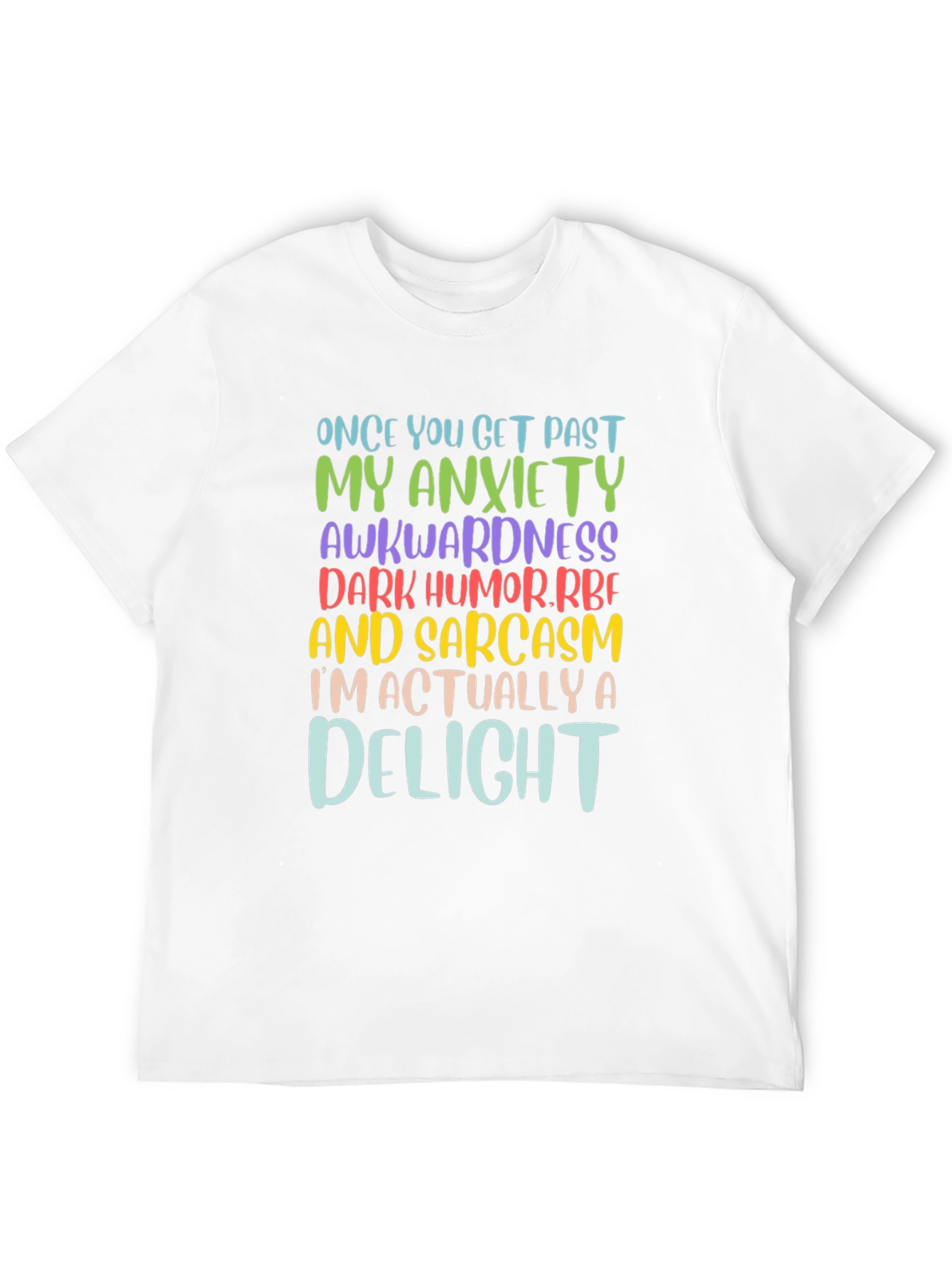 Sarcastic Delight Graphic T-Shirt - Once You Get Past