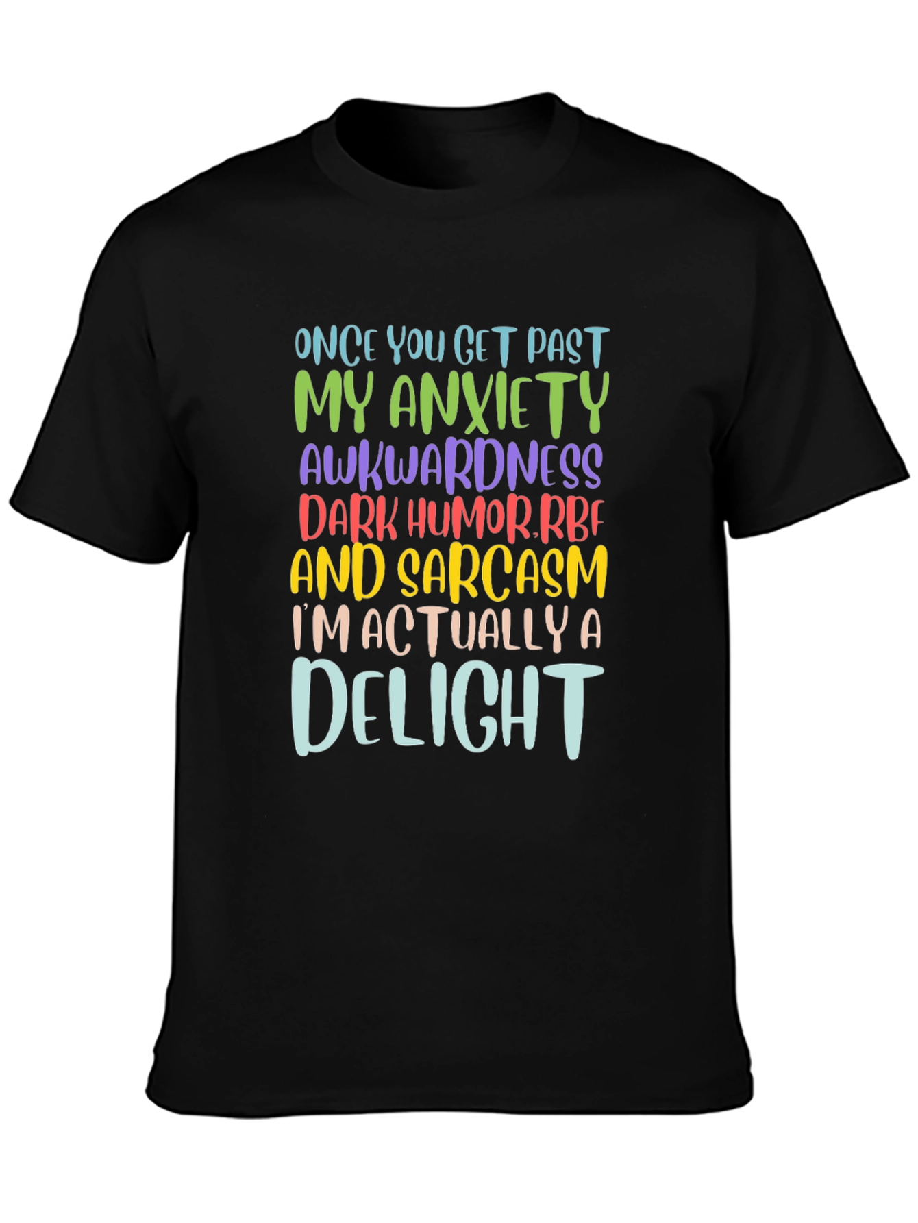 Sarcastic Delight Graphic T-Shirt - Once You Get Past
