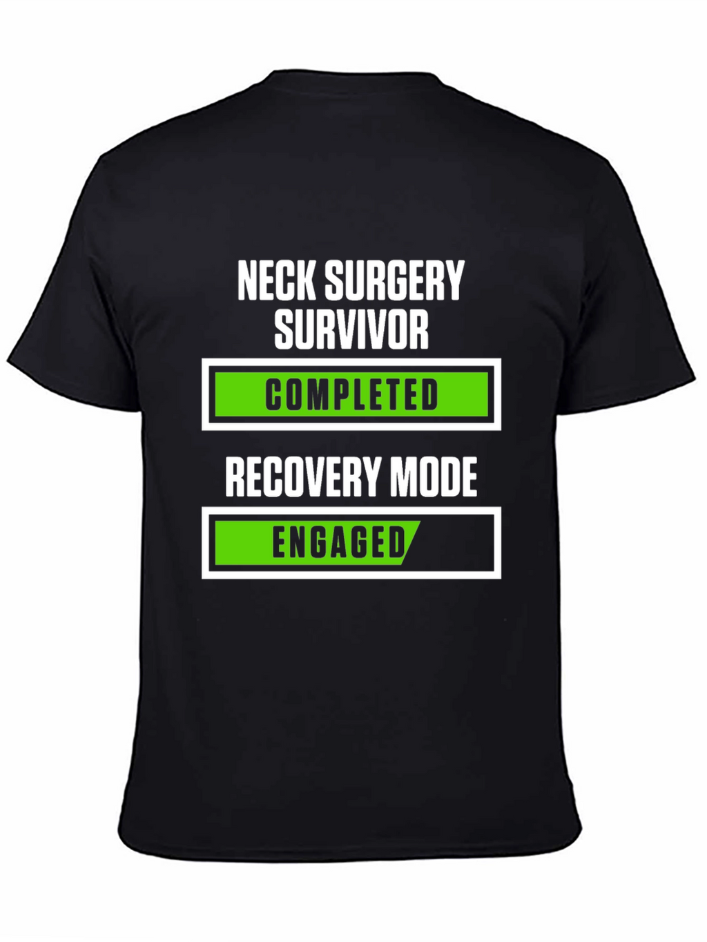 Neck Surgery Survivor Recovery Mode T-Shirt