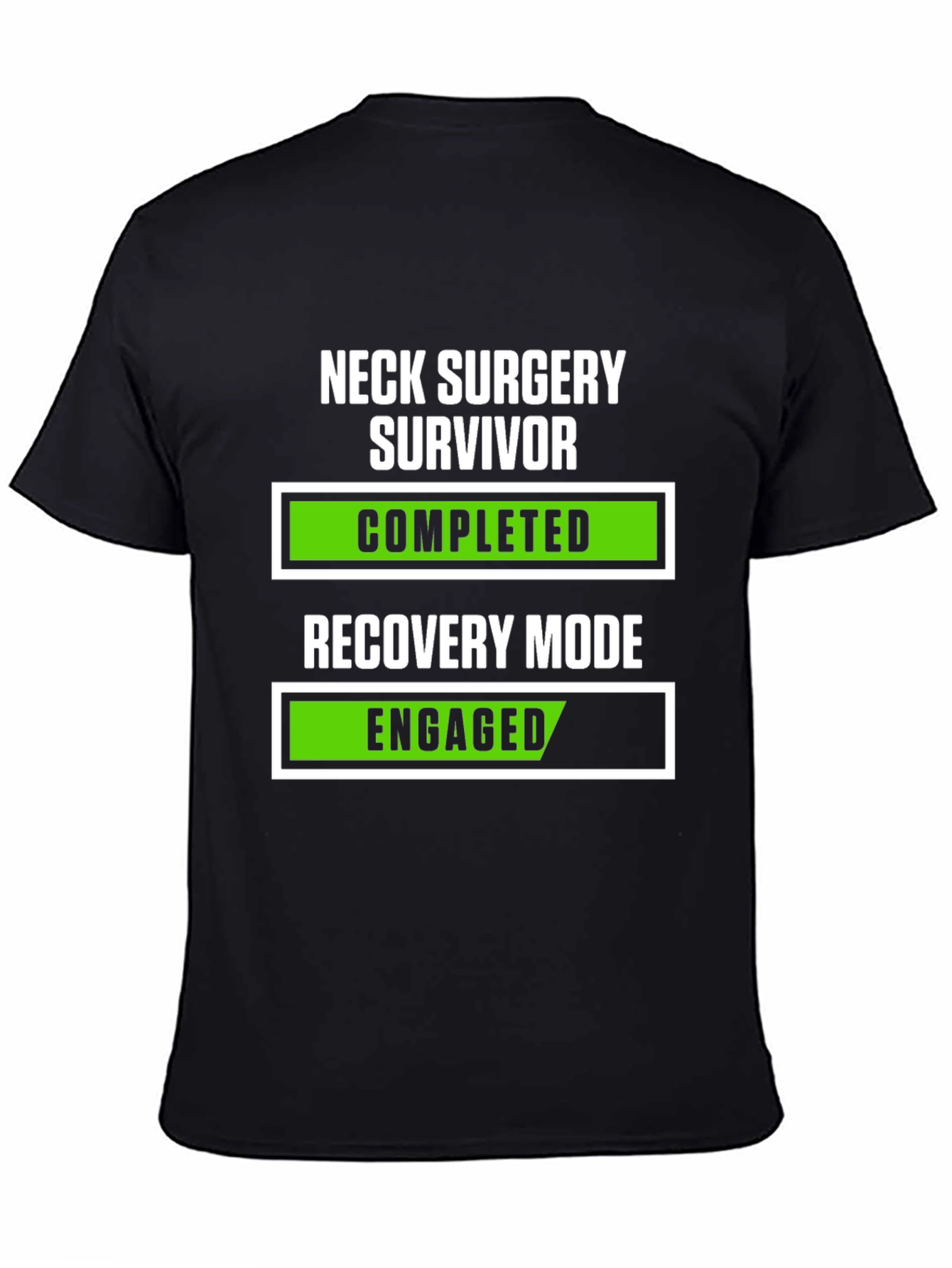 Neck Surgery Survivor Recovery Mode T-Shirt