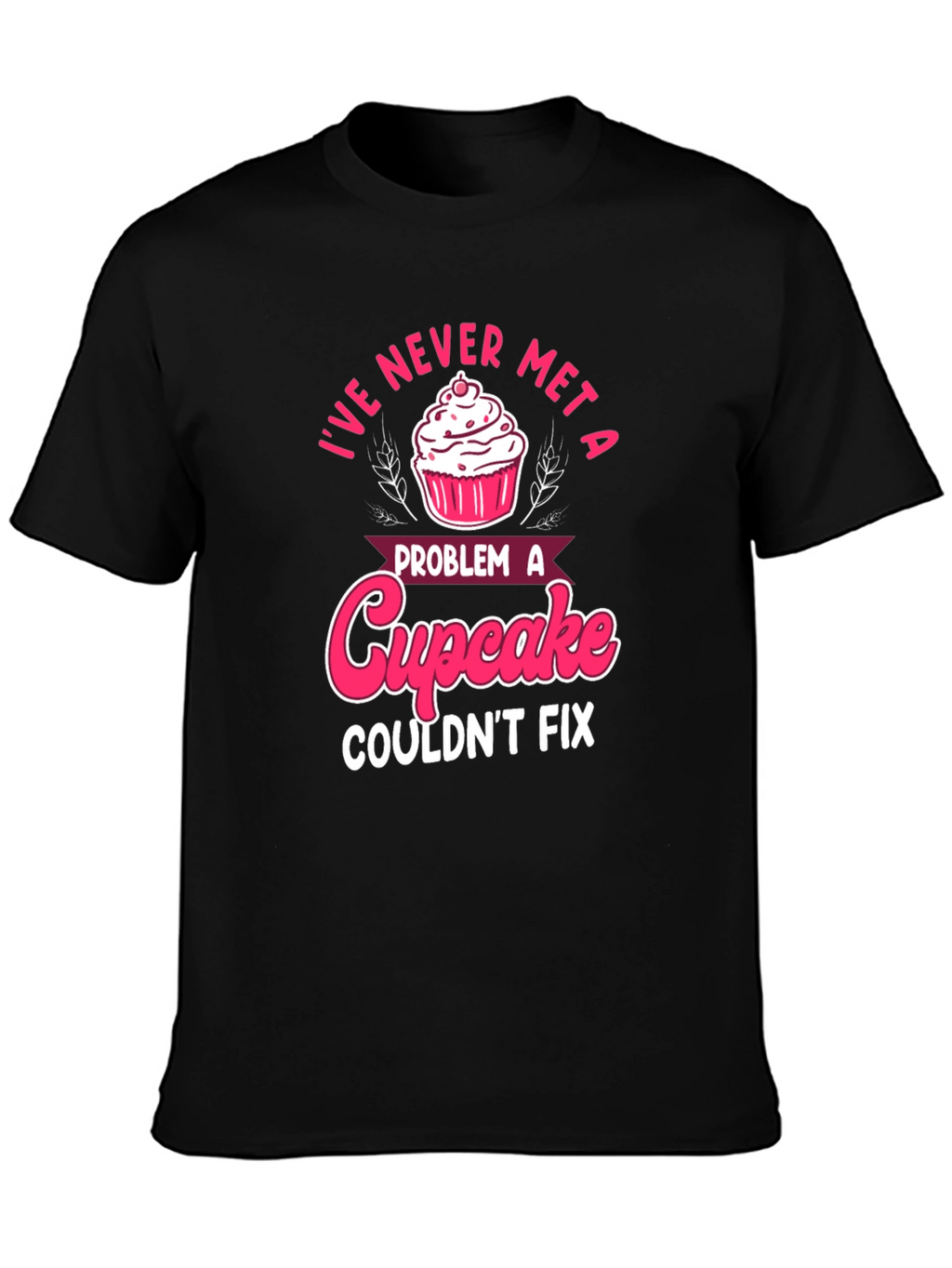 Cupcake Fix T-Shirt - Problem Solver Tee