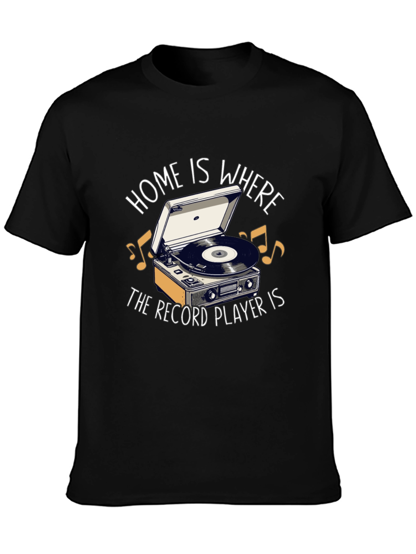 Home is Where the Record Player is Black T-Shirt