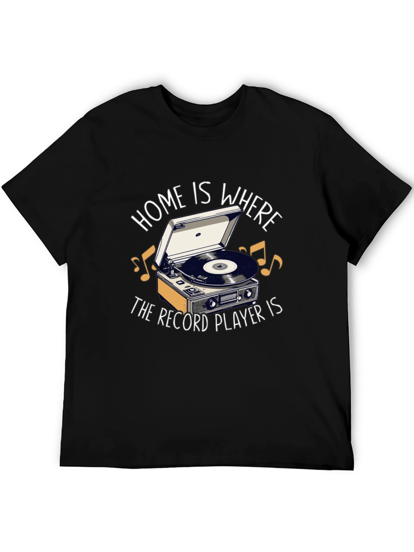 Home is Where the Record Player is Black T-Shirt