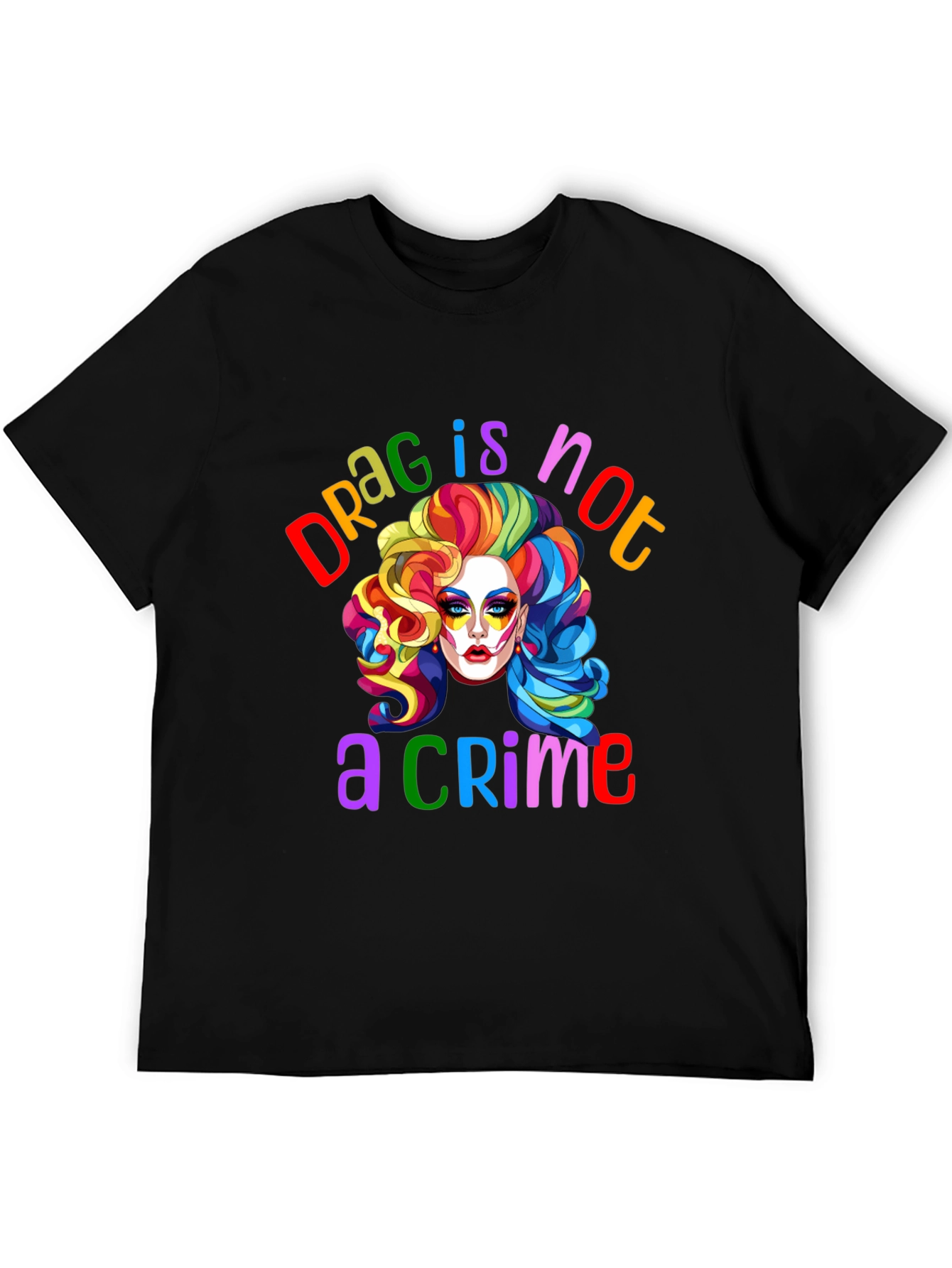 Drag Is Not a Crime Graphic T-Shirt