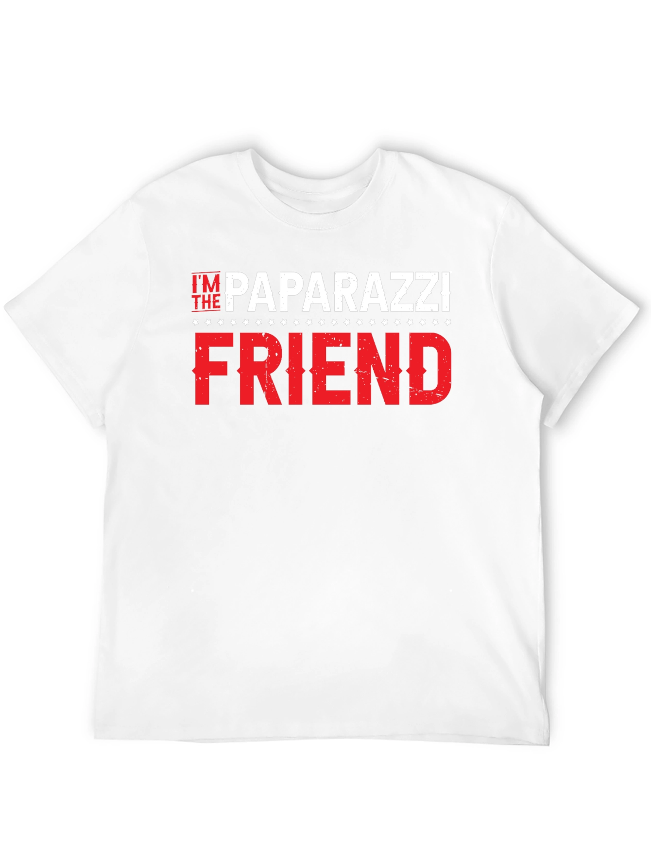 Im The Paparazzi Friend Black T-Shirt