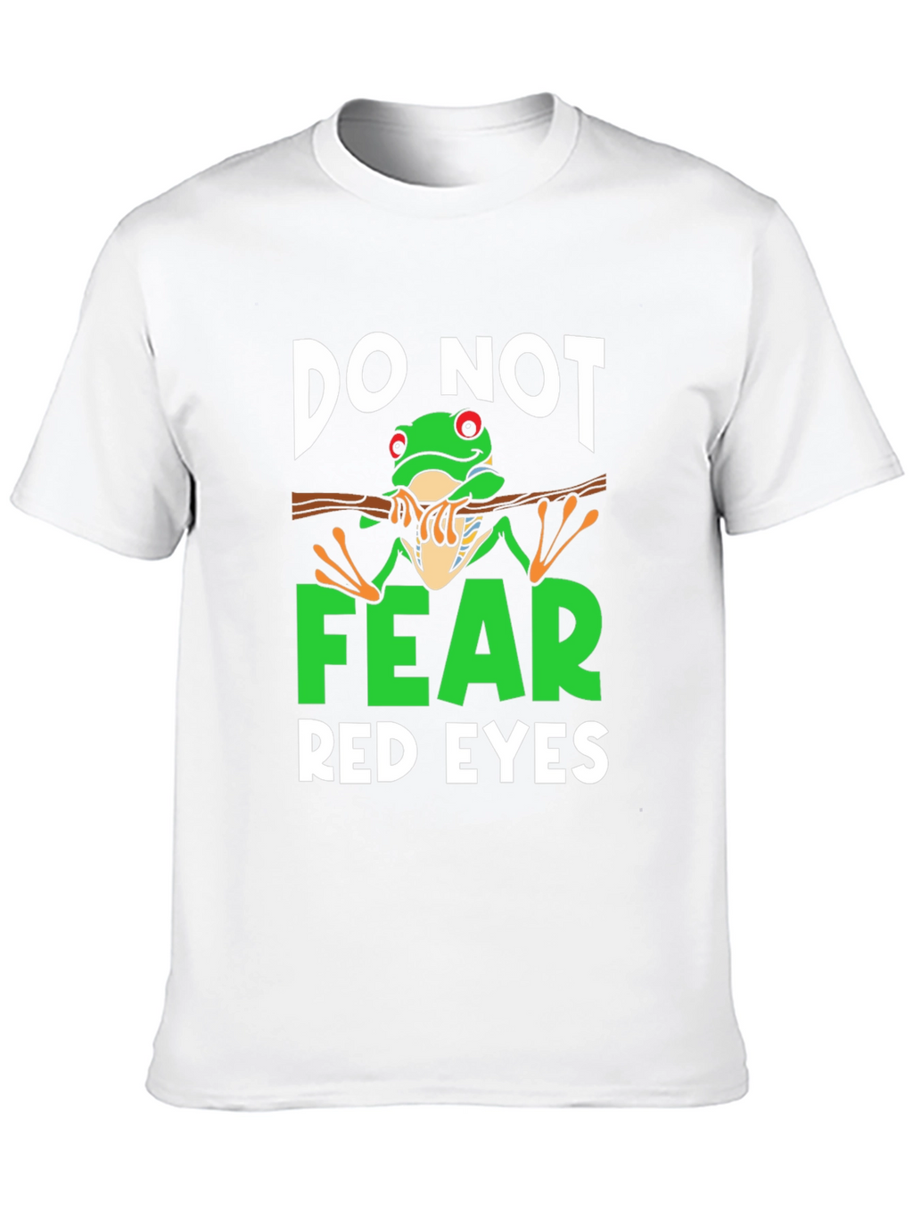 Do Not Fear Red Eyes Frog Graphic Tee