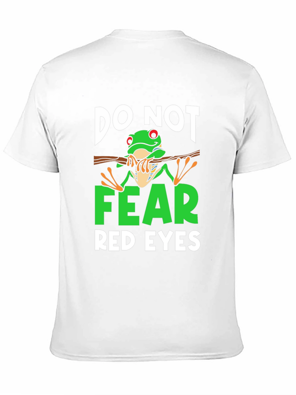 Do Not Fear Red Eyes Frog Graphic Tee